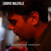 Ludovic Maleville - Les sessions Marcadet (2024) Hi-Res