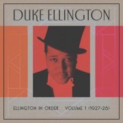 Duke Ellington - Ellington In Order, Volume 1 (1927-28) (2023) [Hi-Res]