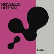 The Style - Risveglio Di Sensi (2025) [Hi-Res]