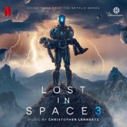 Christopher Lennertz - Lost in Space: Season 3 (Soundtrack from the Netflix Series) (2021) [Hi-Res]