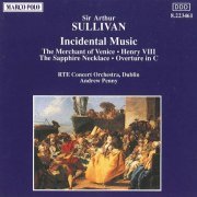 Emmanuel Lawler, Andrew Penny - Sullivan: Incidental music (1992)