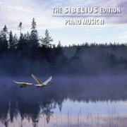 Folke Gräsbeck - The Sibelius Edition, Vol. 10: Piano Music II (2015) [Hi-Res]