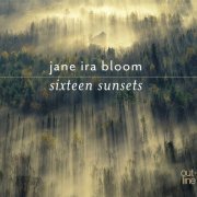 Jane Ira Bloom - Sixteen Sunsets (2013)