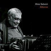 Dino Saluzzi - Albores (2020) [Hi-Res]