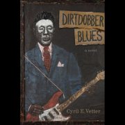 Will Kimbrough, Butch Hornsby, Duke Bardwell - Dirtdobber Blues Soundtrack (2011)