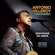 Antônio Villeroy - Gravidade do Amor (2021) [Hi-Res]