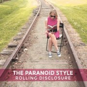 The Paranoid Style - Rolling Disclosure (2016)