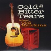 Various Artists - Cold and Bitter Tears: The Songs of Ted Hawkins (2015)