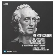 Cyprien Katsaris, Gewandhausorchester, Kurt Masur - Mendelssohn: Symphonies Nos. 1-5, etc. (2006)