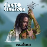 Mulato Bantú - Canto Cimarron - Mulato Bantu (2026) [Hi-Res]