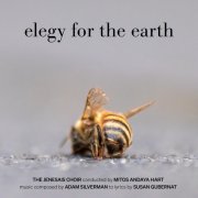 The Jenesais Choir, Mitos Andaya Hart - Adam Silverman: Elegy for the Earth (2025) [Hi-Res]