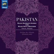 Fateh Ali Khan - Pakistan: Raag Darbari Kanra & Raag Nath Bhairon (2022)