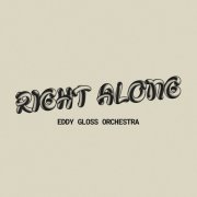 Eddy Gloss Orchestra - Right Along (2026) [Hi-Res]