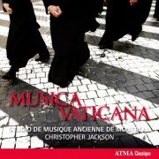 Studio de Musique ancienne de Montréal, Christopher Jackson - Musica Vaticana (2011)