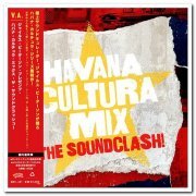 VA - Gilles Peterson Presents Havana Cultura - Havana Cultura Mix - The Soundclash! [Japanese Edition] (2014)