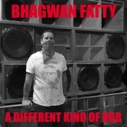 Bhagwan Fatty - A Different Kind Of Dub (2024)