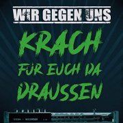 Wir Gegen Uns - Krach für euch da draussen (2020)