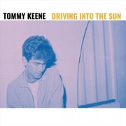 Tommy Keene - Driving into the Sun (2025)