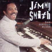 Jimmy Smith - Sum Serious Blues (1993) CD Rip