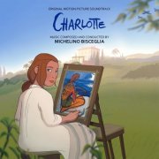 Michelino Bisceglia - Charlotte (Original Motion Picture Soundtrack) (2022) [Hi-Res]