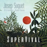 Josep Suquet, Ot Granados, Rubén Bueno - Supervival (2024) [Hi-Res]