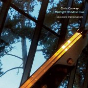 chris conway - Midnight Window Blue - solo piano (2015)