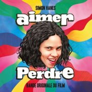 Simon Hanes - Aimer Perdre – Bande Originale Du Film (2025)