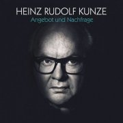 Heinz Rudolf Kunze - Angebot und Nachfrage (2025) Hi-Res