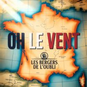 Les Bergers de l'Oubli - Oh Le Vent (2025)