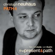 Christoph Neuhaus Path 4 - The Present & Path (2016)