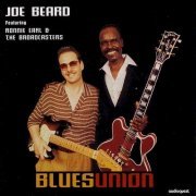 Joe Beard Featuring Ronnie Earl And The Broadcasters - Blues Union (1996)