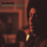 Sabu Martinez - The Dalecarlia Recordings 1971-72 (2009)