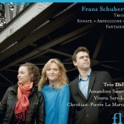 Trio Dali - Schubert: Trios, Sonate « Arpeggione » & Fantaisie (2011) [Hi-Res]