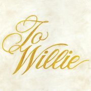 Phosphorescent - To Willie (2009)