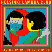 Helsinki Lambda Club - Eleven plus two / Twelve plus one (2020)