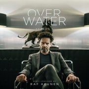 Raf Keunen - Over water season 2 (2020) [Hi-Res]