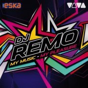 DJ Remo - My Music My Pleasure (2009) CD-Rip