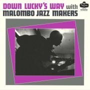 Malombo Jazz Makers - Down Lucky's Way (2023)