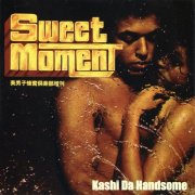 Kashi Da Handsome - Sweet Moment (2005)