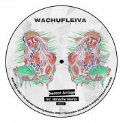 Nestor Arriaga - Wachufleiva 10 (2019)