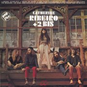 Catherine Ribeiro + Alpes - Catherine Ribeiro + 2bis (2015) [Hi-Res]