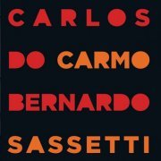 Carlos Do Carmo - Carlos do Carmo Bernardo Sassetti (2010)