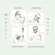 Butcher/Weston/Storesund/Knedal Andersen - Mapless quiet (2020)