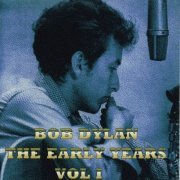 Bob Dylan - The Early Years Vol.1 (1995)