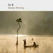 Ju K - Sunday Morning (2021)