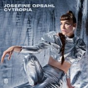 Josefine Opsahl - CYTROPIA (2025) [Hi-Res]