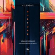 Quatuor de saxophones Nelligan - Rupture (2025)