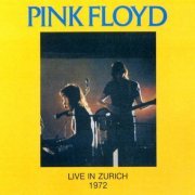 Pink Floyd - Live In Zurich 1972 (2006)