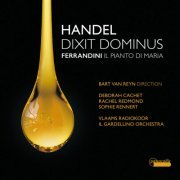 Deborah Cachet, Sophie Rennert, Rachel Redmond - Handel: Dixit Dominus - Ferrandini: Il pianto di Maria (2023) [Hi-Res]