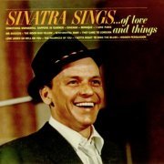 Frank Sinatra - Sinatra Sings... Of Love And Things (2019) [Hi-Res]